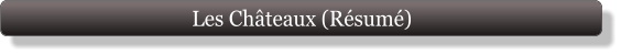 Les Châteaux (Résumé)