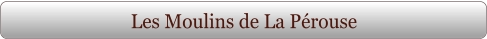 Les Moulins de La Pérouse