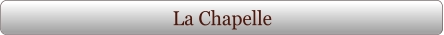 La Chapelle
