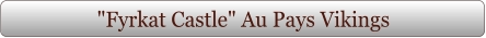 "Fyrkat Castle" Au Pays Vikings