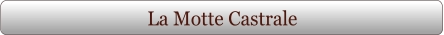 La Motte Castrale