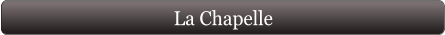 La Chapelle