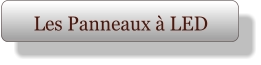Les Panneaux à LED