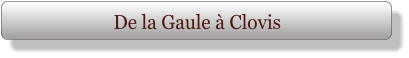 De la Gaule à Clovis