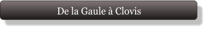 De la Gaule à Clovis