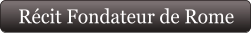 Récit Fondateur de Rome