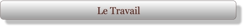 Le Travail