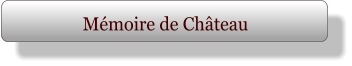 Mémoire de Château
