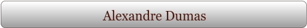 Alexandre Dumas