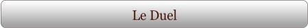 Le Duel