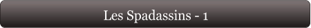 Les Spadassins - 1