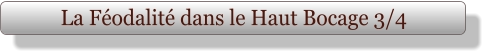 La Féodalité dans le Haut Bocage 3/4