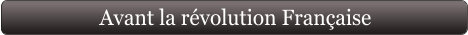 Avant la révolution Française