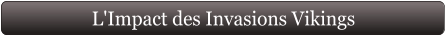 L'Impact des Invasions Vikings