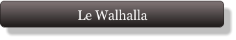 Le Walhalla