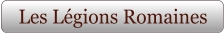 Les Légions Romaines