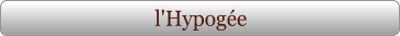l'Hypogée