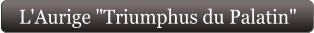 L'Aurige "Triumphus du Palatin"