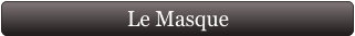 Le Masque