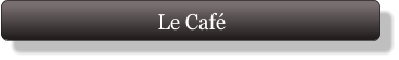 Le Café