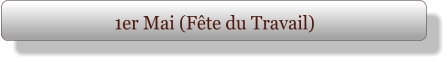 1er Mai (Fête du Travail)