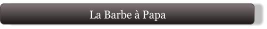 La Barbe à Papa