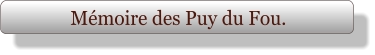 Mémoire des Puy du Fou.