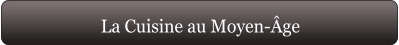 La Cuisine au Moyen-Âge