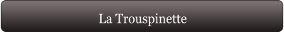 La Trouspinette