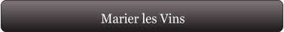 Marier les Vins