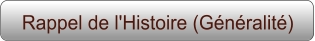 Rappel de l'Histoire (Généralité)