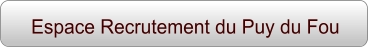 Espace Recrutement du Puy du Fou