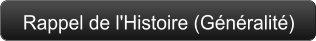 Rappel de l'Histoire (Généralité)