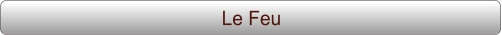 Le Feu