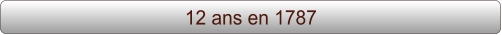 12 ans en 1787