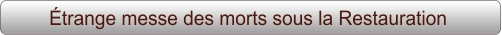 Étrange messe des morts sous la Restauration