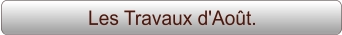 Les Travaux d'Août.