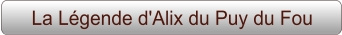 La Légende d'Alix du Puy du Fou