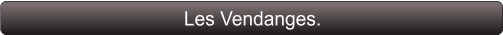 Les Vendanges.