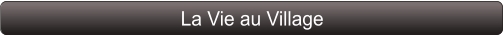 La Vie au Village
