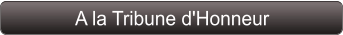 A la Tribune d'Honneur