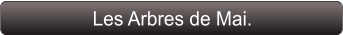 Les Arbres de Mai.