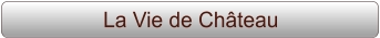 La Vie de Château