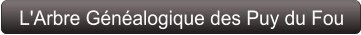L'Arbre Généalogique des Puy du Fou