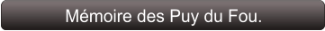 Mémoire des Puy du Fou.