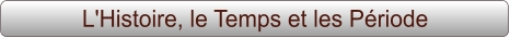 L'Histoire, le Temps et les Période
