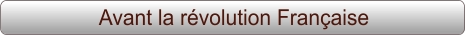 Avant la révolution Française