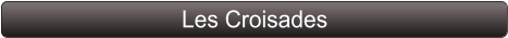 Les Croisades