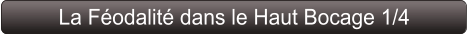 La Féodalité dans le Haut Bocage 1/4