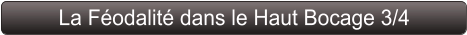 La Féodalité dans le Haut Bocage 3/4